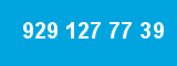929 127 77 39